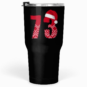 Discover Merry Christmas Number 73 - Seventy Three Tumblers 30 Oz
