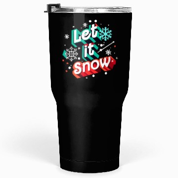 Discover Let it Snow. Tumblers 30 Oz