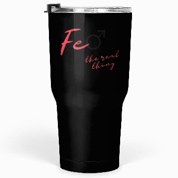 Discover Female The Real Thing Tumblers 30 Oz