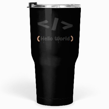 Discover hello world black Tumblers 30 Oz
