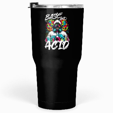 Discover Base and Acid Chemistry Tumblers 30 Oz