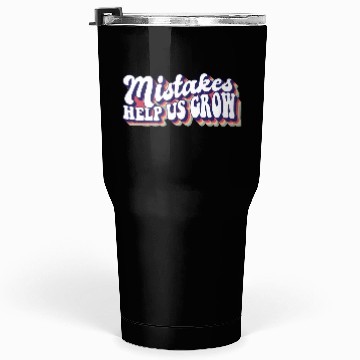 Discover Mistakes Help Us Grow Teacher Student Teaching Tumblers 30 Oz