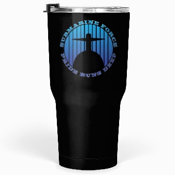 Discover Submarine Force Pride Runs Deep Ocean Blue Tumblers 30 Oz