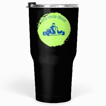 Discover it's race time Tumblers 30 Oz