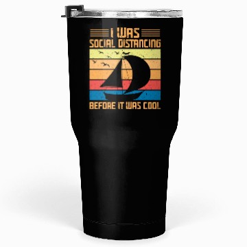 Discover Fun Sailing Tumblers 30 Oz Unisex Sailing Tumblers 30 Oz Funny