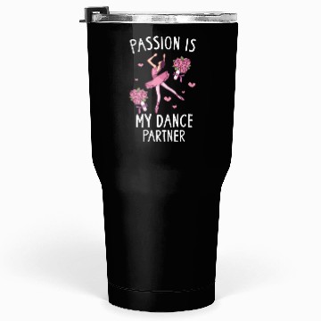 Discover Ballet Ballerina Dance Dancer Dancing Ballet Gift Tumblers 30 Oz