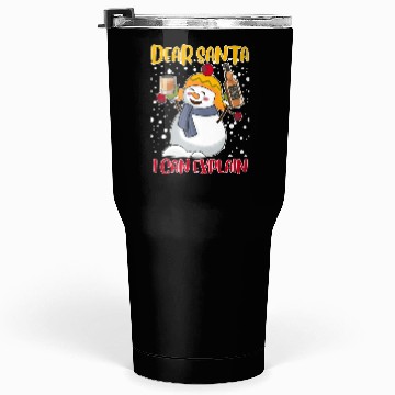 Discover Snowman Dear Santa I can Explain Funny Tumblers 30 Oz