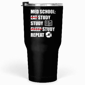 Discover Eat Study Sleep Repeat Funny Medical Student Tumblers 30 Oz