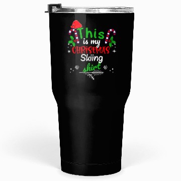 Discover This is my Christmas Skiing Tumblers 30 Oz