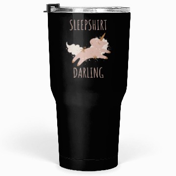 Discover Sleepshirt Unicorn Darling Tumblers 30 Oz