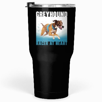 Discover Greyhound Racing Dog Breed Race Greyhound Owner Tumblers 30 Oz