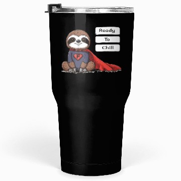 Discover Sloth Superhero Sloths Chill Out Superpower Tumblers 30 Oz