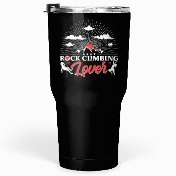 Discover Rock Climbing Lover Tumblers 30 Oz