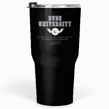 Discover Dude University Tumblers 30 Oz