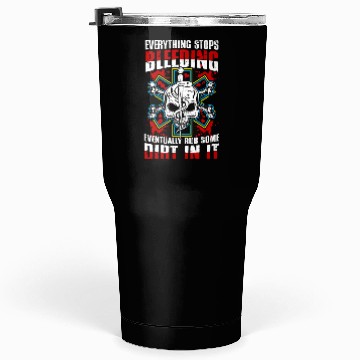 Discover Everything stops bleeding | medical emergency Tumblers 30 Oz