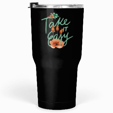 Discover Green Brown Typography Quotes Cute take it easy Tumblers 30 Oz