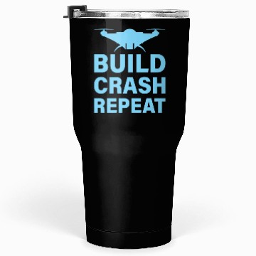 Discover Build Crash Repeat Tumblers 30 Oz
