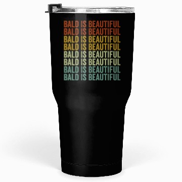 Discover Bald Is Beautiful Tumblers 30 Oz