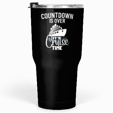 Discover Cruise Ship It's Cruise Time Cruise Tumblers 30 Oz
