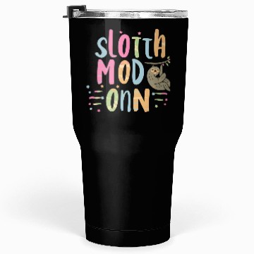 Discover Sloth Mode On Tumblers 30 Oz