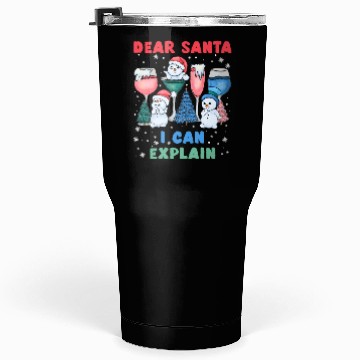 Discover Schneemann Dear Santa I can Explain Funny Tumblers 30 Oz