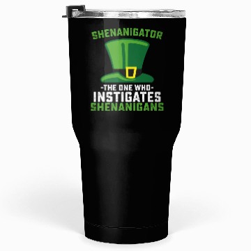 Discover Shenanigator The One Who Instigates Shenanigans Tumblers 30 Oz