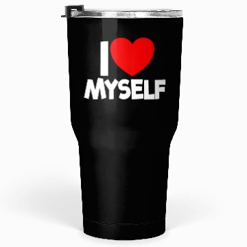 Discover I Love Myself Red Heart Self Love Affirmation Tumblers 30 Oz
