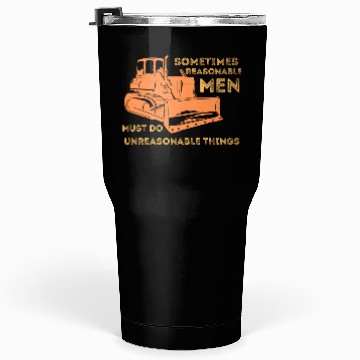 Discover Killdozer sometime Reasonable Men Must Do Tumblers 30 Oz
