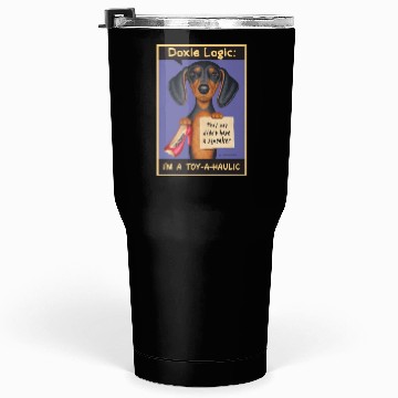 Discover Dachshund Logic Tumblers 30 Oz