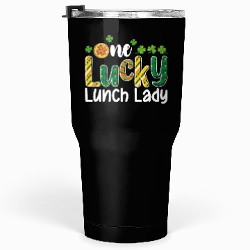 Discover One Lucky Lunch Lady School St Patrick's Day Tumblers 30 Oz