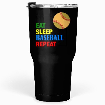Discover Eat Sleep Baseball Repeat: Play Hard in Style Tumblers 30 Oz
