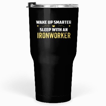 Discover Wake Up Smarter Sleep With An IRONWORKER Tumblers 30 Oz
