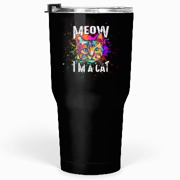 Discover Meow I'm A Cat Tumblers 30 Oz
