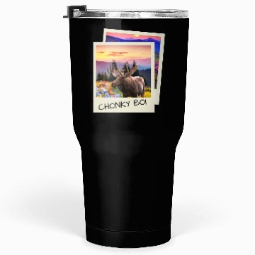 Discover CHONKY BOI MOOSE Tumblers 30 Oz