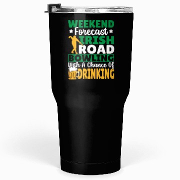 Discover Weekend Forecast Irish Road Bowling Tumblers 30 Oz