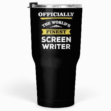 Discover The World's Finest Screen Writer Tumblers 30 Oz