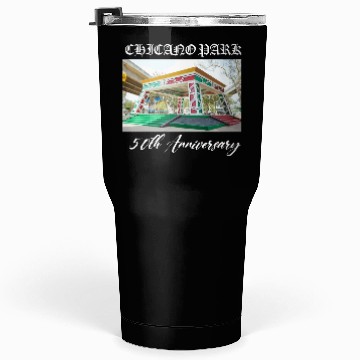 Discover 50th anniversary Chicano park Tumblers 30 Oz
