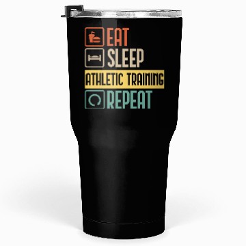 Discover Eat Sleep Athletic Training Repeat funny gift Tumblers 30 Oz