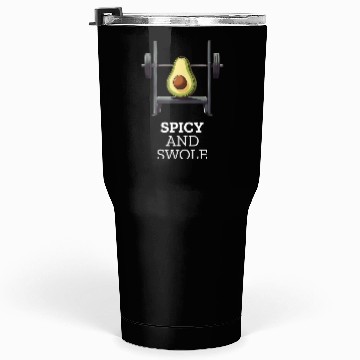 Discover Spicy and Swole Avocado Gym Tumblers 30 Oz