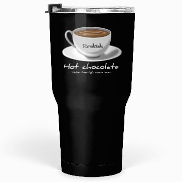 Discover Drink Hot chocolate good winter Yardside font Tumblers 30 Oz