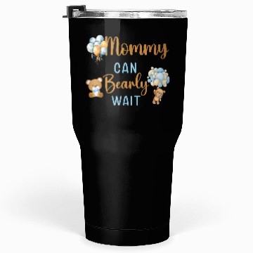 Discover Mommy Can Bearly Wait Baby Shower Tumblers 30 Oz
