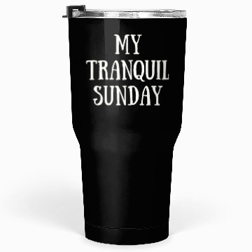 Discover My Tranquil Sunday Tumblers 30 Oz