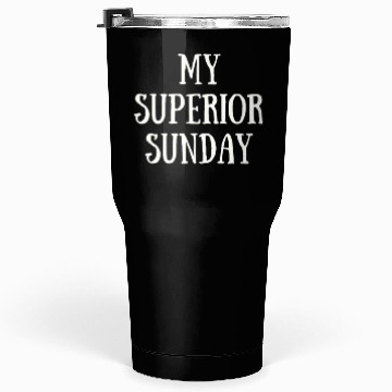 Discover My Superior Sunday Tumblers 30 Oz