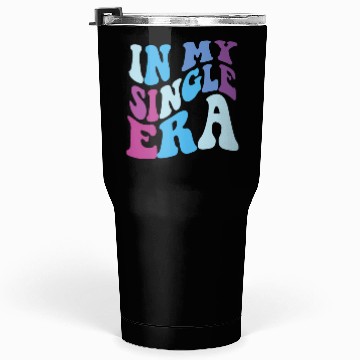 Discover Funny Single Love Humor: The Perfect Tumblers 30 Oz