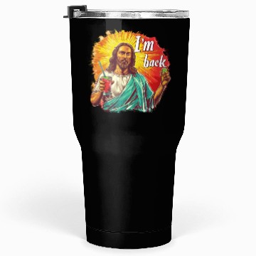 Discover Jesus Christ Easter I'm Back Party Tumblers 30 Oz