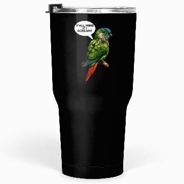 Discover Green Cheeked Conure Meme Tumblers 30 Oz