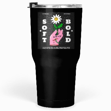 Discover Soft bold with flower Tumblers 30 Oz