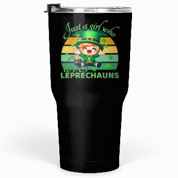 Discover Just A Girl Who Loves Leprechauns Tumblers 30 Oz