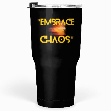 Discover Black Yellow Simple Typography Embrace Chaos Tumblers 30 Oz
