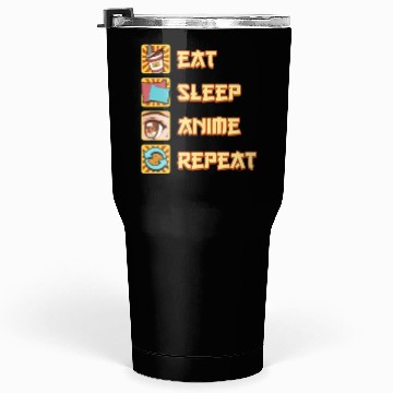 Discover funny eat sleep anime repeat the perfect presents Tumblers 30 Oz